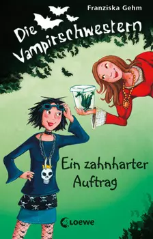 Die Vampirschwestern – Ein zahnharter Auftrag
