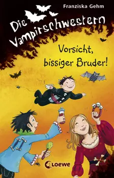 Die Vampirschwestern – Vorsicht, bissiger Bruder!