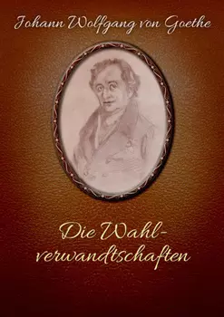 Die Wahlverwandtschaften