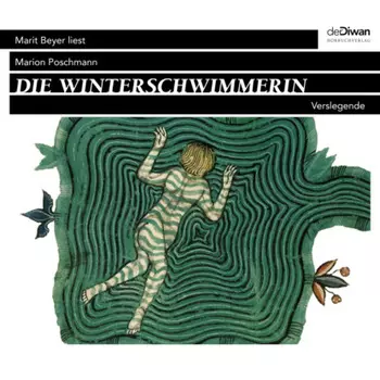 Die Winterschwimmerin - Verslegende (ungek?rzt)