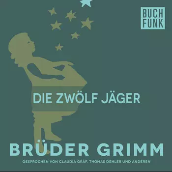 Die zw?lf J?ger