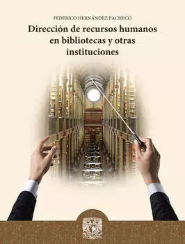 Direcci?n de recursos humanos en bibliotecas y otras instituciones