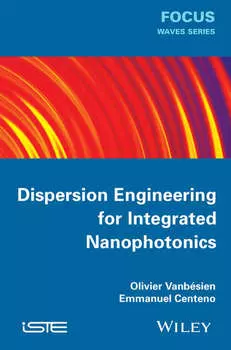 Dispersion Engineering for Integrated Nanophotonics