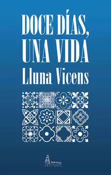 Doce d?as, una vida