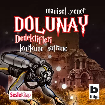 Dolunay Dedektifleri 4 - Korkun? Satran?