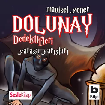 Dolunay Dedektifleri 6 – Yarasa Yarlar