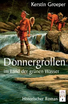 Donnergrollen im Land der gr?nen Wasser