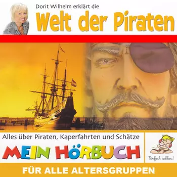 Dorit Wilhelm erkl?rt, Dorit Wilhelm erkl?rt die Welt der Piraten