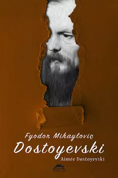 Dostoyevski'nin hayat