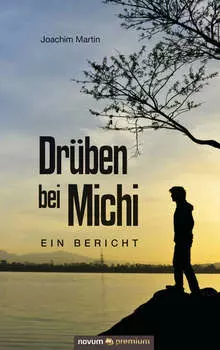 Dr?ben bei Michi