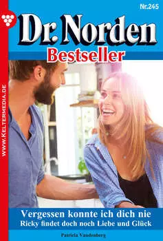 Dr. Norden Bestseller 245 – Arztroman
