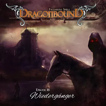 Dragonbound, Episode 16: Wiederg?nger