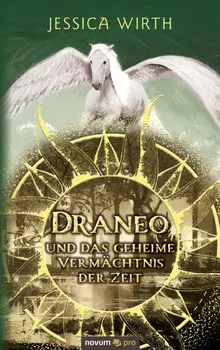 Draneo und das geheime Verm?chtnis der Zeit