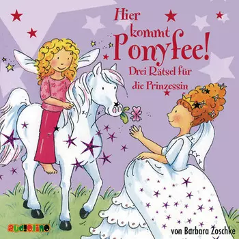 Drei R?tsel f?r die Prinzessin - Hier kommt Ponyfee 14