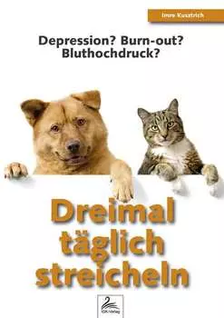 Dreimal t?glich streicheln
