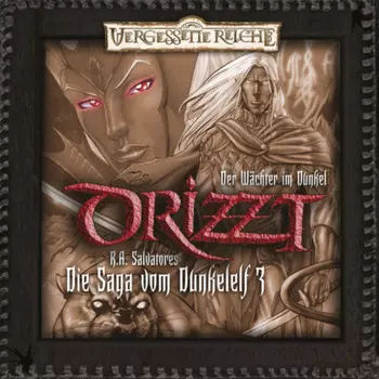 DRIZZT, Folge 3: Der W?chter im Dunkel