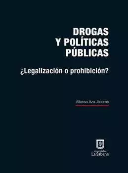 Drogas y pol?ticas p?blicas