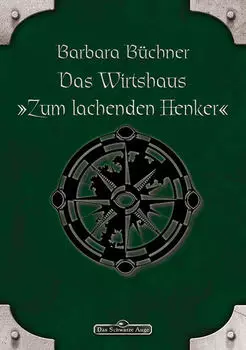 DSA 46: Das Wirtshaus "Zum Lachenden Henker"