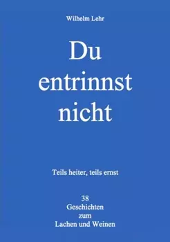 Du entrinnst nicht