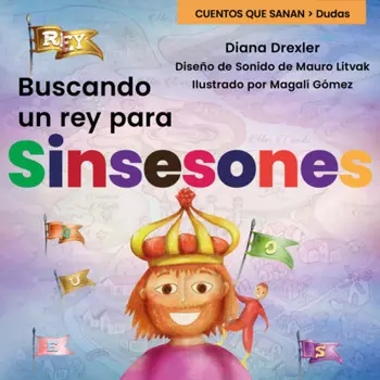 Dudas, Cuento 4: Buscando un rey para Sinsesones