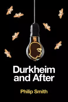 Durkheim and After