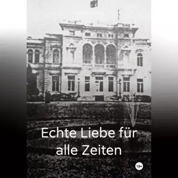 Echte Liebe fr alle Zeiten