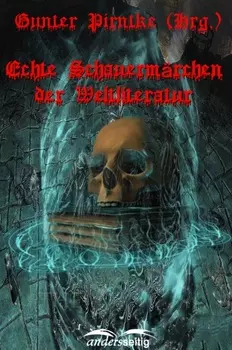 Echte Schauerm?rchen der Weltliteratur