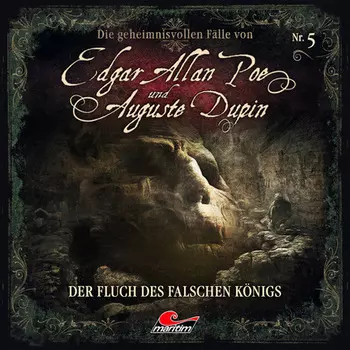 Edgar Allan Poe & Auguste Dupin, Folge 5: Der Fluch des falschen K?nigs