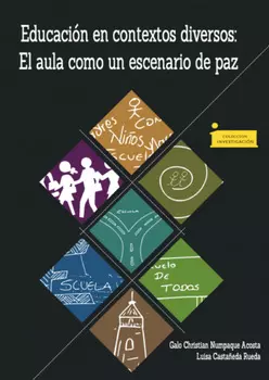 Educaci?n en contextos diversos: El aula como un escenario de paz