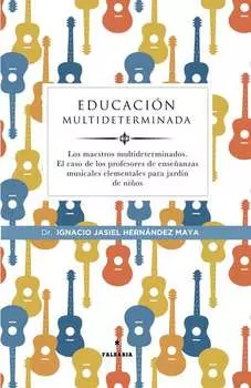 Educaci?n multideterminada