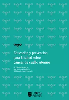 Educaci?n y prevenci?n para la salud sobre c?ncer de cuello uterino