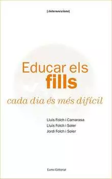 Educar els fills cada dia ?s m?s dif?cil