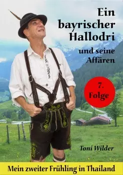 Ein Bayerischer Hallodri und seine Aff?ren Band 7