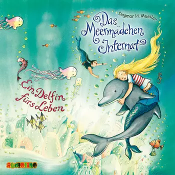 Ein Delfin f?rs Leben - Das Meerm?dchen-Internat 3