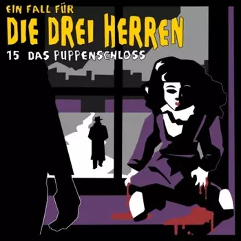 Ein Fall f?r die drei Herren, Fall 15: Das Puppenschloss