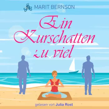 Ein Kurschatten zu viel (ungek?rzt)