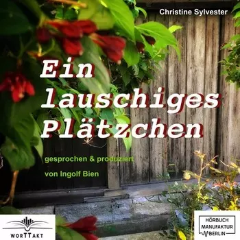 Ein lauschiges Pl?tzchen (ungek?rzt)