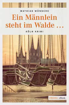 Ein M?nnlein steht im Walde …