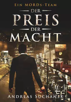 Ein MORDs-Team - Band 19: Der Preis der Macht