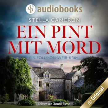 Ein Pint mit Mord - Ein Folly-on-Weir-Krimi, Band 2 (Ungek?rzt)