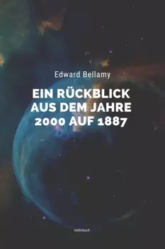 Ein R?ckblick aus dem Jahre 2000 auf 1887