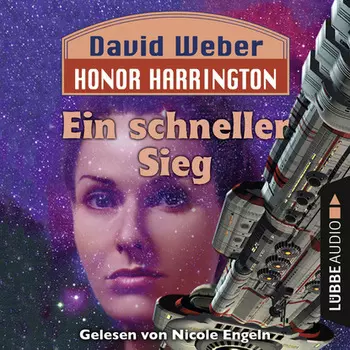 Ein schneller Sieg - Honor Harrington, Teil 3 (Ungek?rzt)