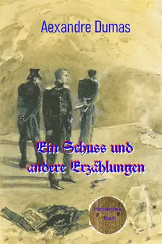 Ein Schuss und andere Erz?hlungen