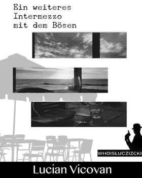 Ein weiteres Intermezzo mit dem B?sen