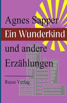 Ein Wunderkind und andere Erz?hlungen