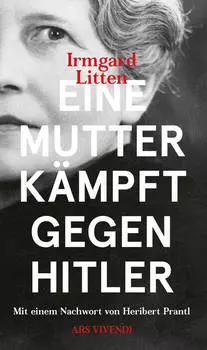 Eine Mutter k?mpft gegen Hitler (eBook)
