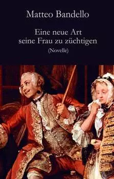 Eine neue Art seine Frau zu z?chtigen