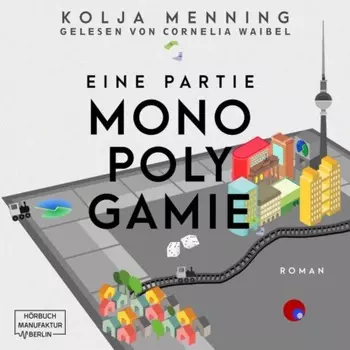 Eine Partie Monopolygamie (Ungek?rzt)