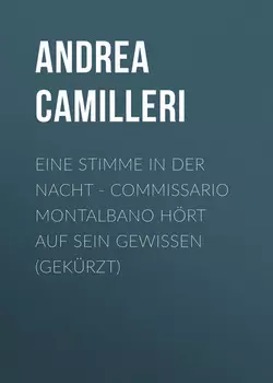 Eine Stimme in der Nacht - Commissario Montalbano h?rt auf sein Gewissen (Gek?rzt)