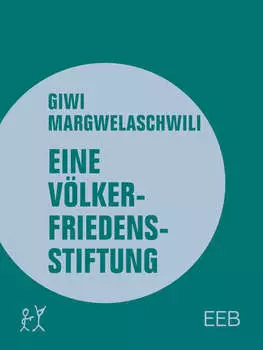 Eine V?lkerfriedensstiftung